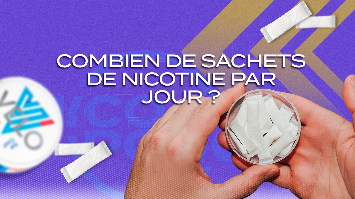 Combien de sachets de nicotine peut-on consommer par jour ?
